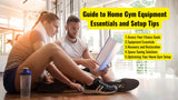 Quick Guide to Home Gym Equipment Essentials blog